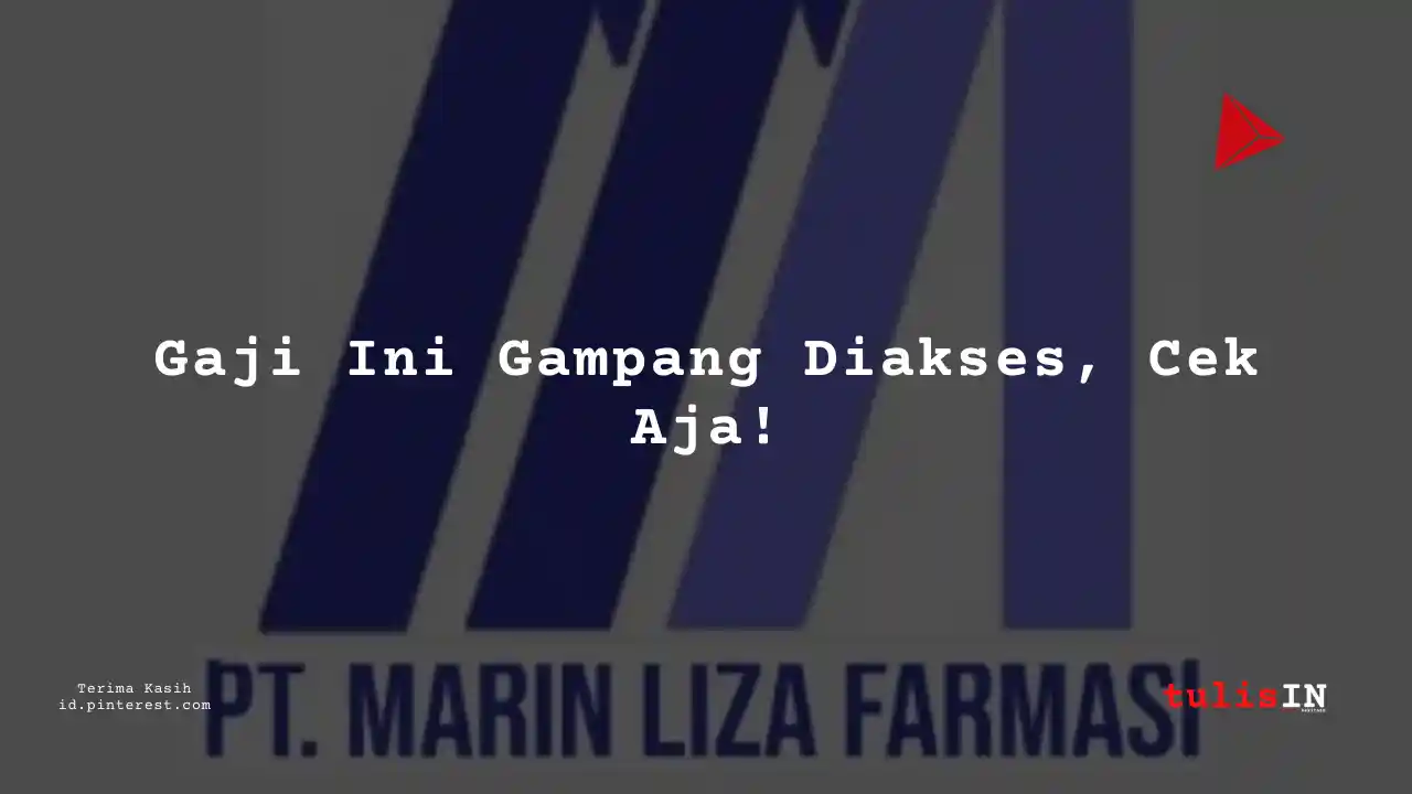 Berapa Gaji Administration PT Marin Liza Farmasi Tahun 2023?