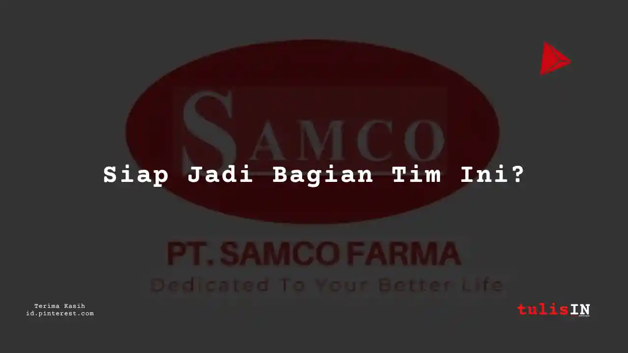 Berapa Gaji Administration PT Samco Farma Tahun 2023?