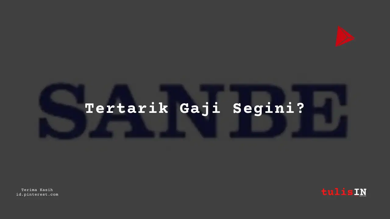 Berapa Gaji Administration Staff PT Sanbe Farma Tahun 2023?