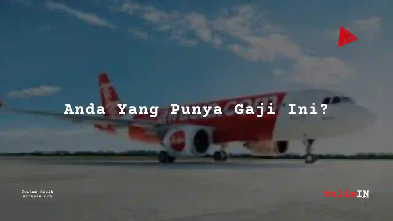 Berapa Gaji Mekanik Air Asia 2024?