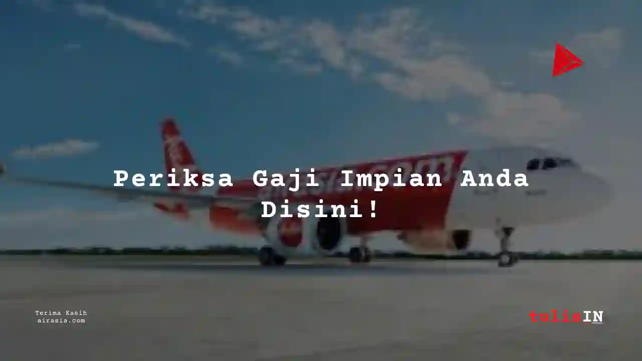Berapa Gaji Sales Air Asia 2025?