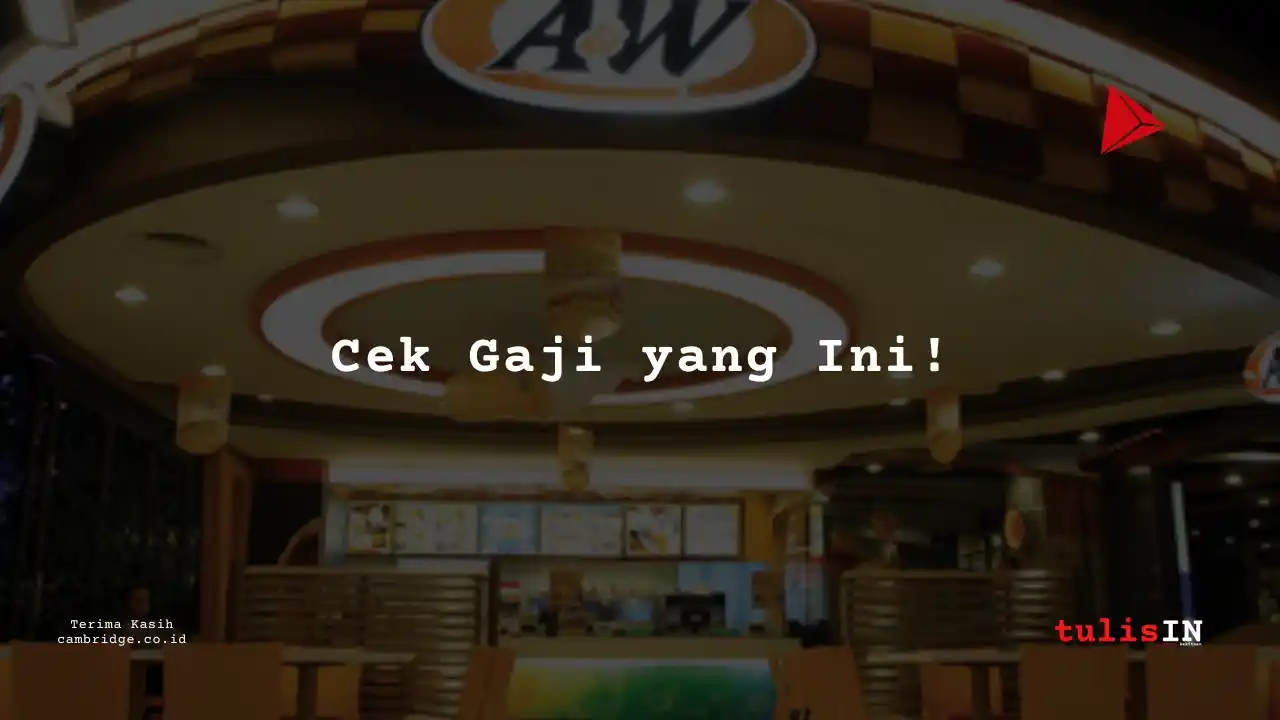 Berapa Gaji Area Manager A&W 2025?