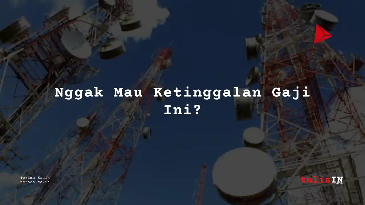 Berapa Gaji Assistant Business Analyst Sarana Menara Nusantara 2023?