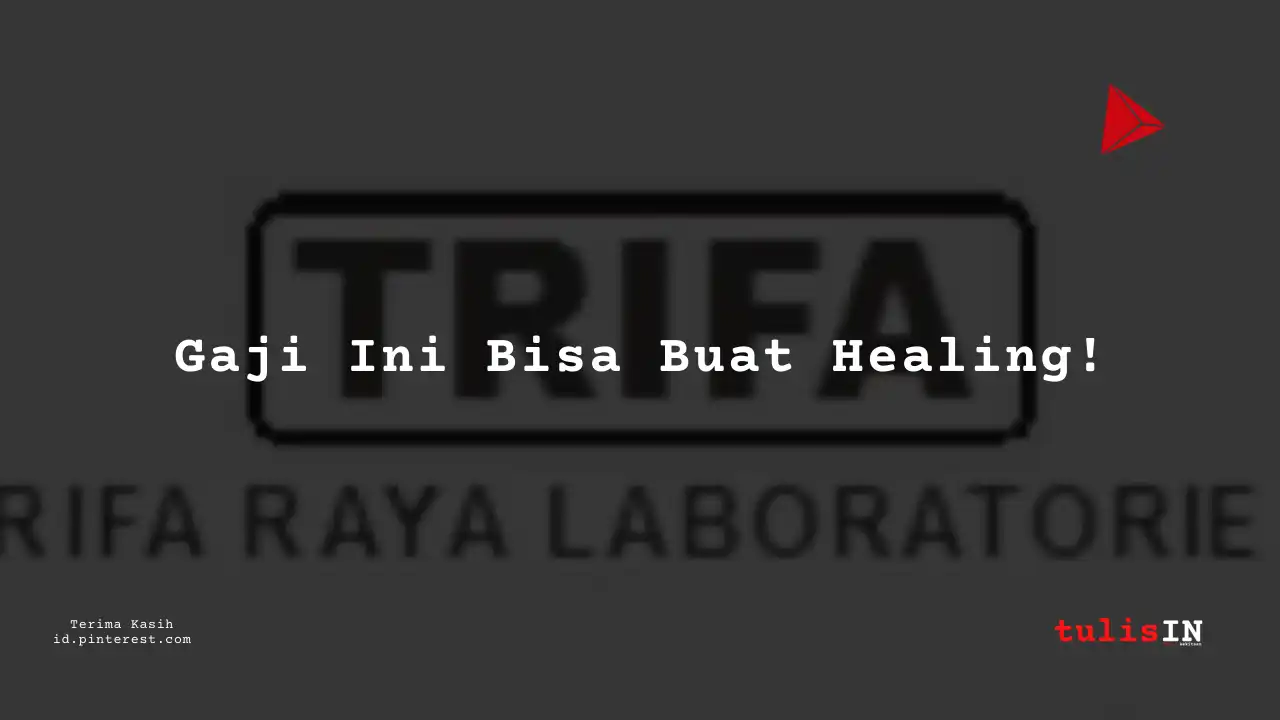Berapa Gaji Assistant Civil and Architect PT Trifa Raya Laboratories Tahun 2024?