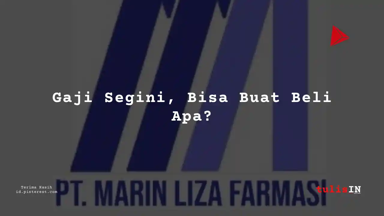Berapa Gaji Assistant Controller PT Marin Liza Farmasi Tahun 2023?