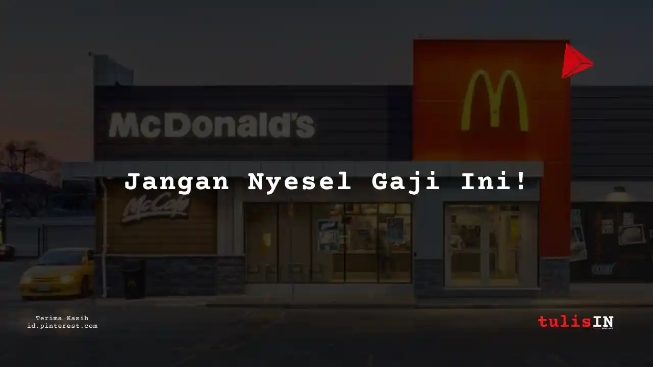 Berapa Gaji Assistant Manager McDonald Terbaru 2025?