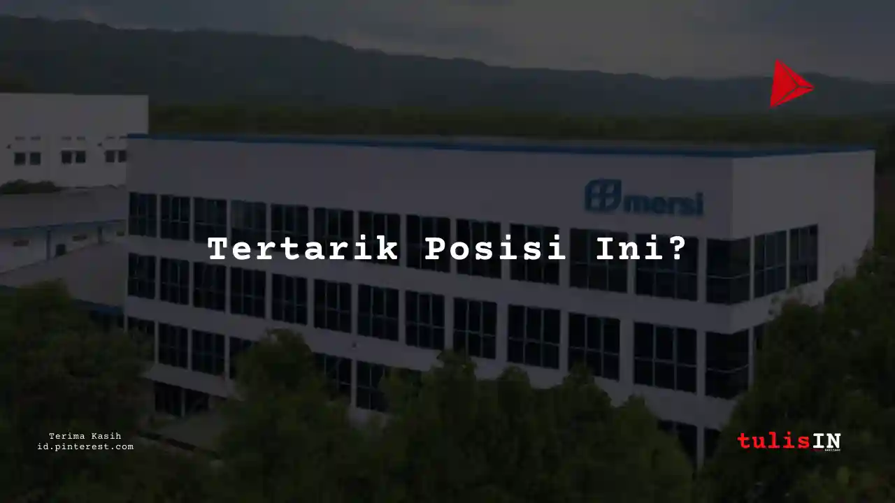 Berapa Gaji Assistant Manager PT Mersifarma Tirmaku Mercusana Tahun 2024?