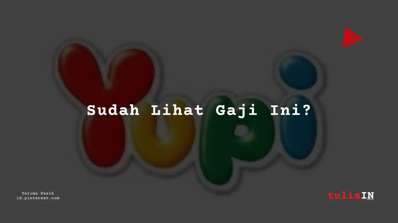Berapa Gaji Assistant Manager PT Yupi Indo Jelly Gum Tbk Tahun 2023?