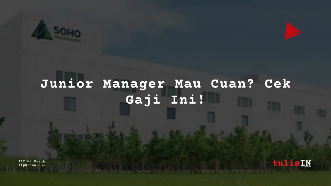 Berapa Gaji Assistant Manager/Junior Manager PT Soho Farmasi Industri 2025?