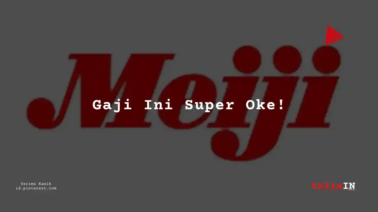 Berapa Gaji Assistant Plant Head PT Meiji Indonesian Pharmaceutical Industries Tahun 2024?