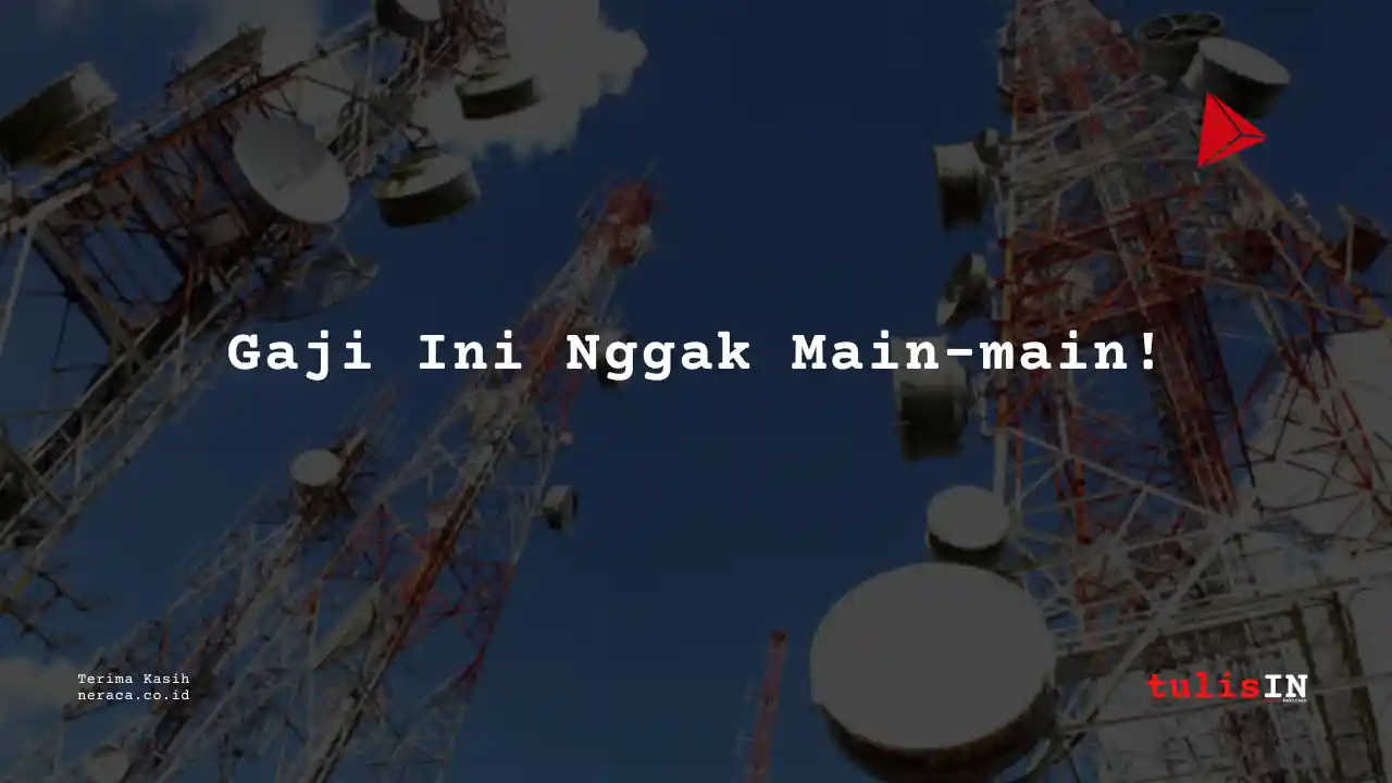 Berapa Gaji BPS Sarana Menara Nusantara 2023?