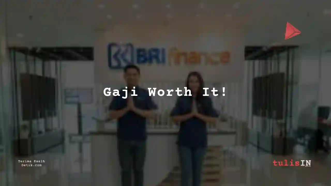 Berapa Gaji Teller Bank BRI Multifinance Indonesia 2024?