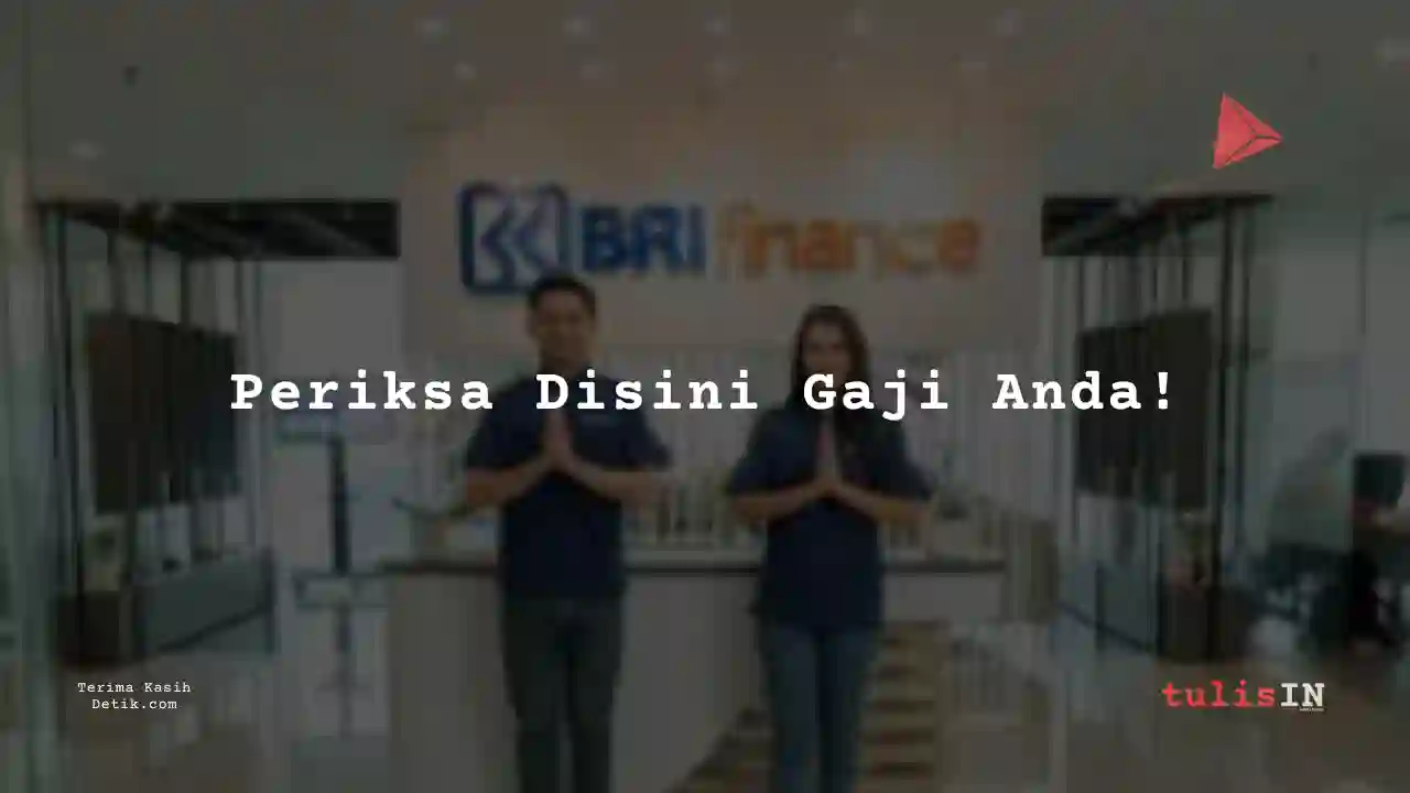 Berapa Gaji Direktur BRI Multifinance Indonesia 2024?