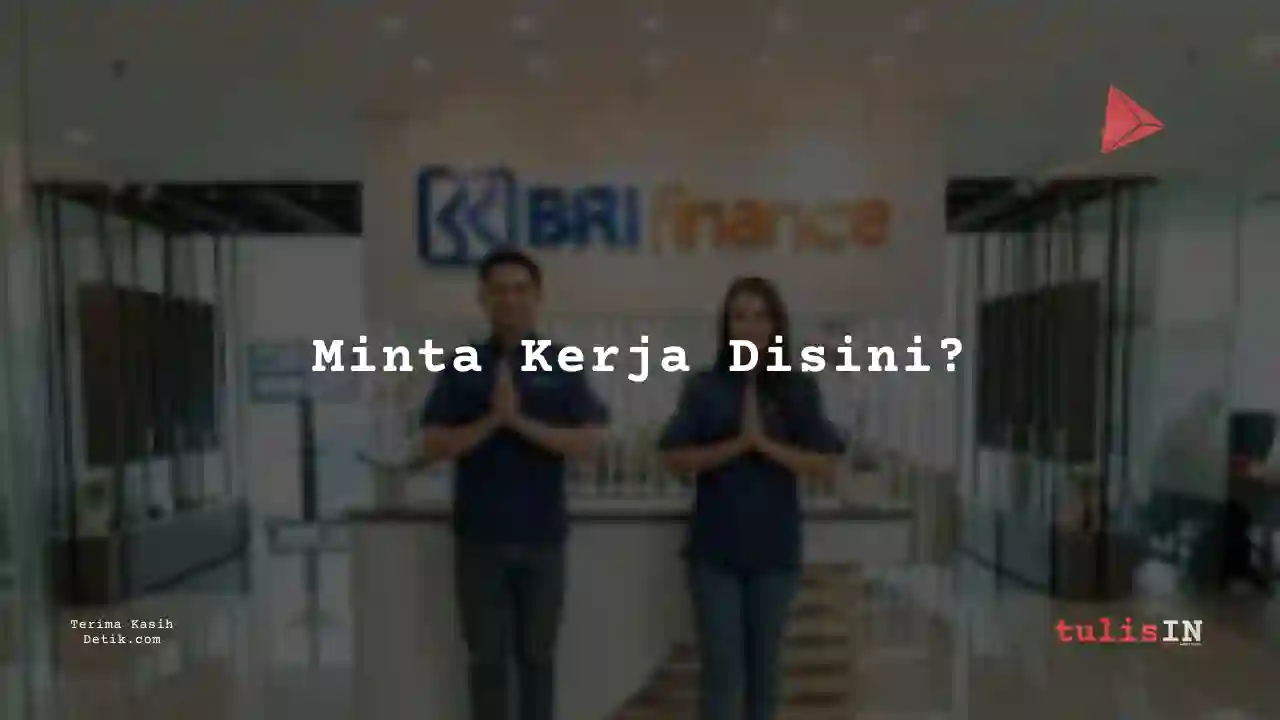 Berapa Gaji Petugas Kepatuhan BRI Multifinance Indonesia 2024?