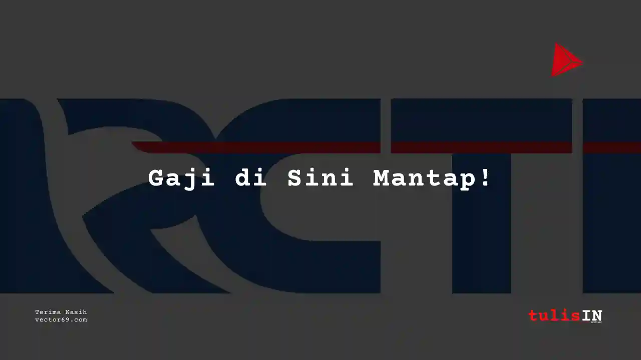 Berapa Gaji Back End Developer RCTI 2025?