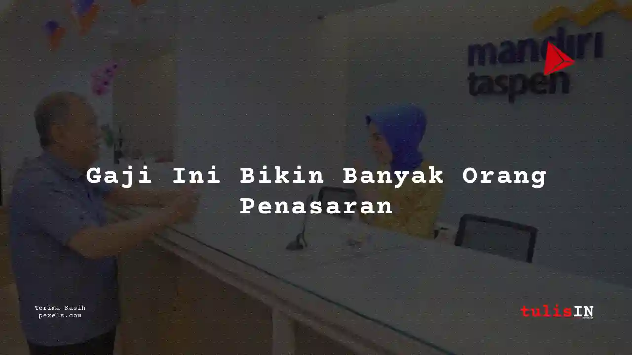 Berapa Gaji Back Office Fresh Graduate Bank Mandiri Taspen 2025?