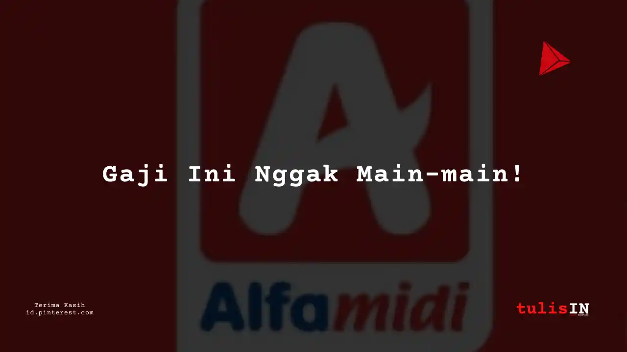 Berapa Gaji Branc Coordinator Alfamidi Tahun 2023?