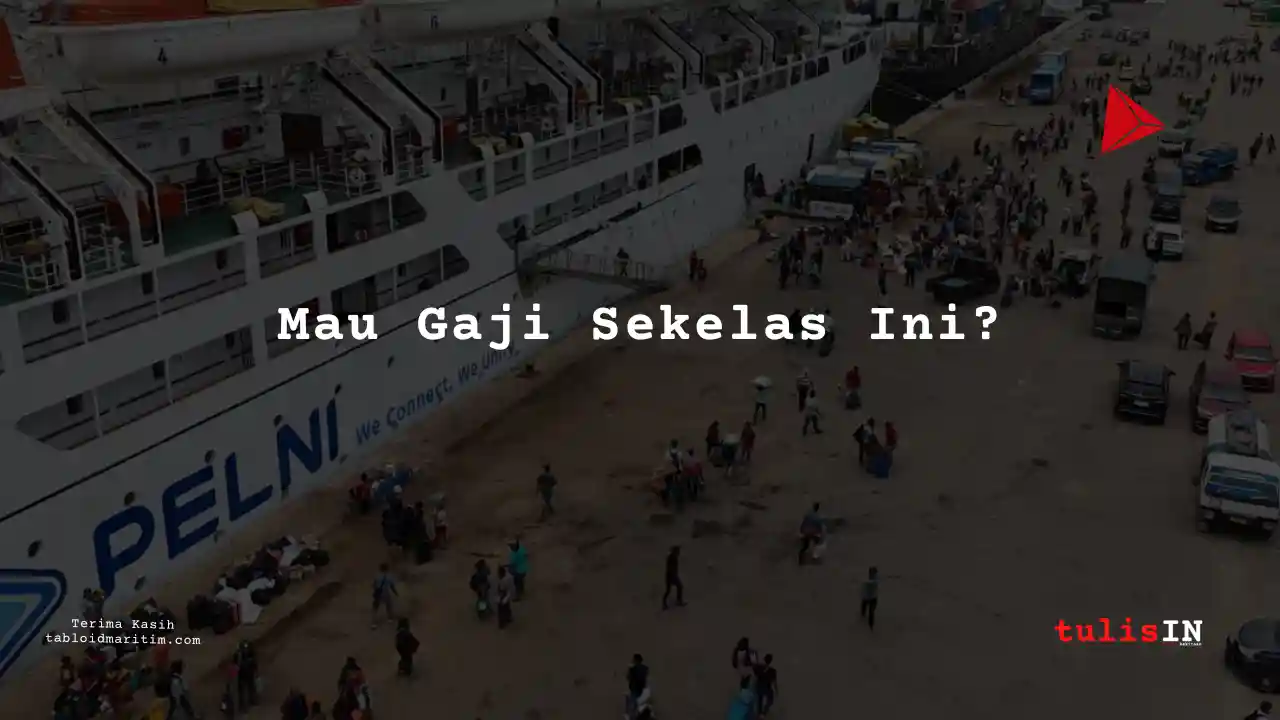 Berapa Gaji Building PT Pelni 2024?