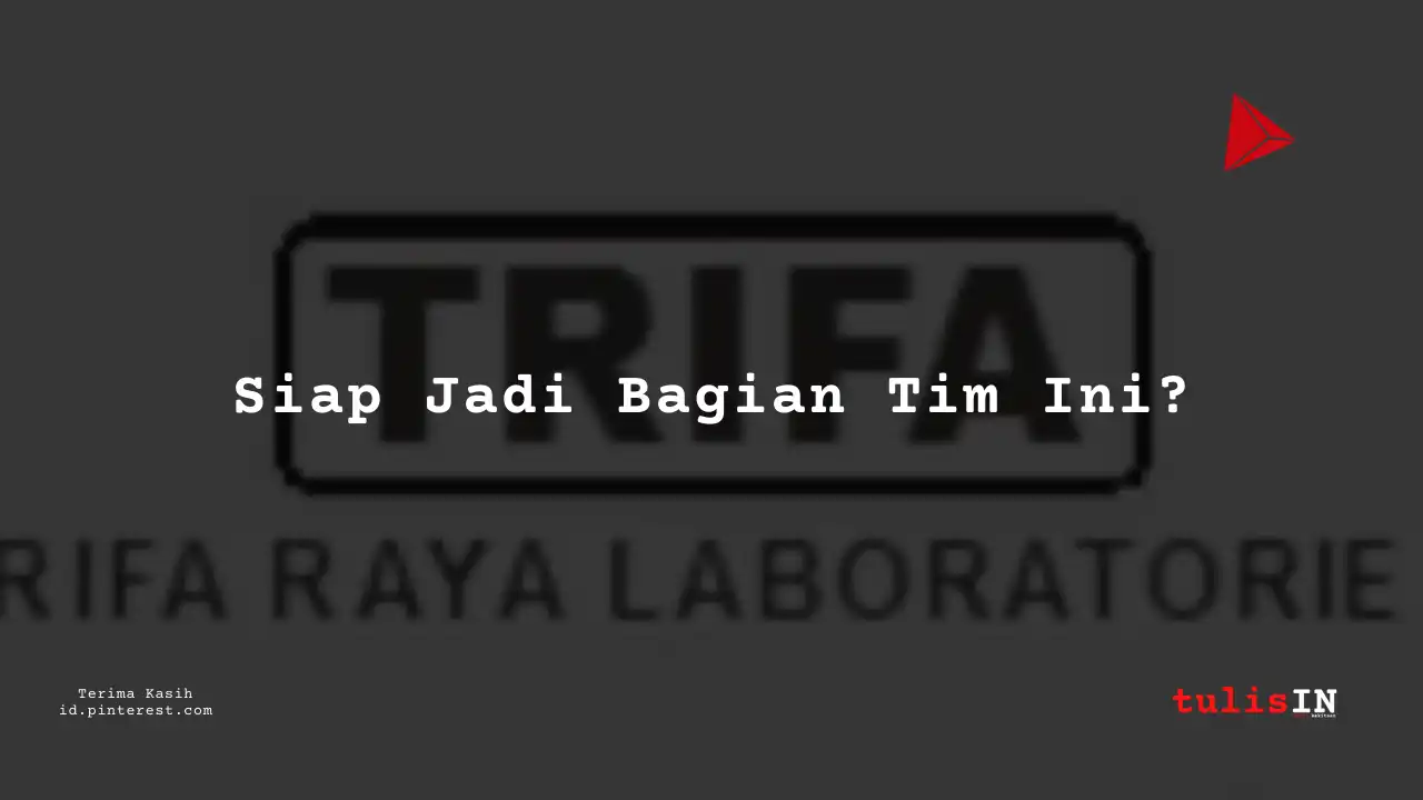 Berapa Gaji Building PT Trifa Raya Laboratories Tahun 2023?