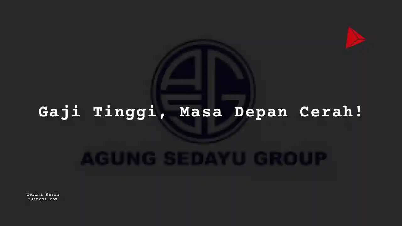 Berapa Gaji Business Development, Consultant Agung Sedayu Group 2024?