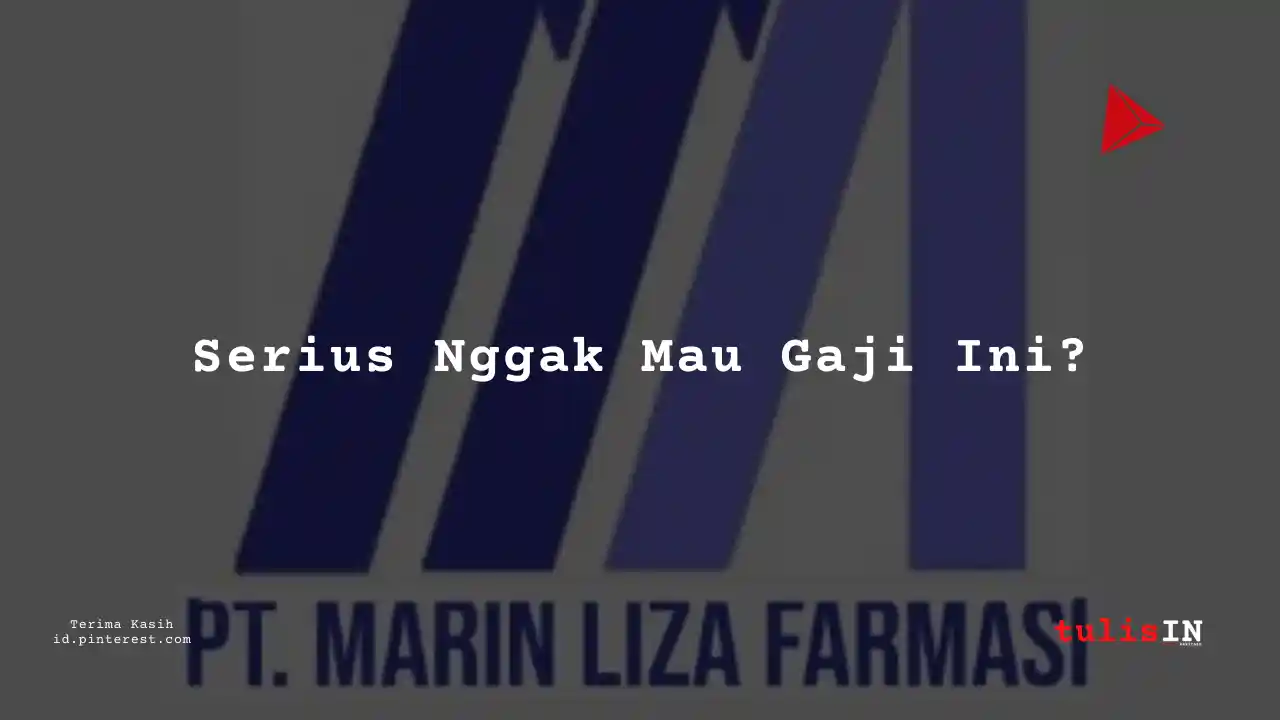 Berapa Gaji Business Intelligent and Analytics Unit PT Marin Liza Farmasi Tahun 2023?