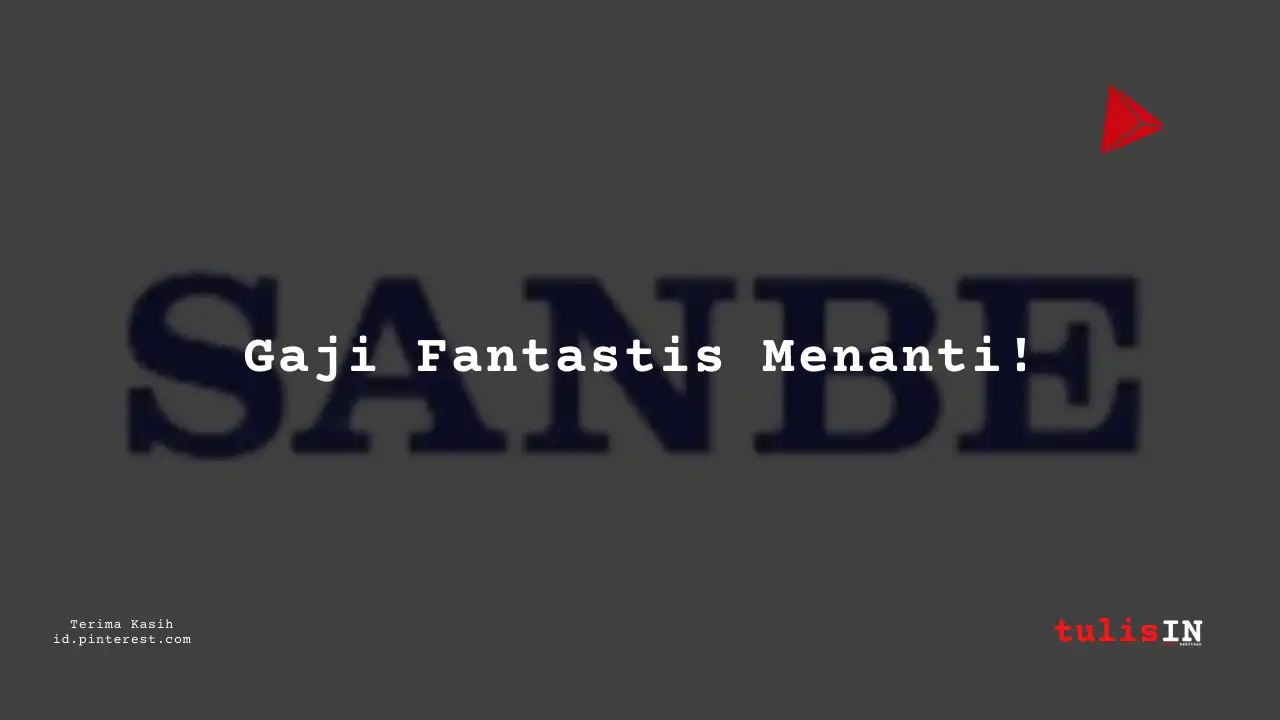 Berapa Gaji Business Intelligent and Analytics Unit PT Sanbe Farma Tahun 2023?