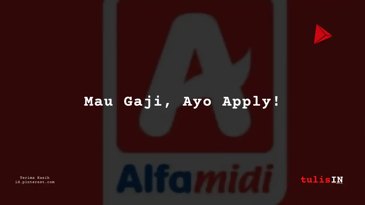 Berapa Gaji Buyer Administration Staff Alfamidi Tahun 2024?