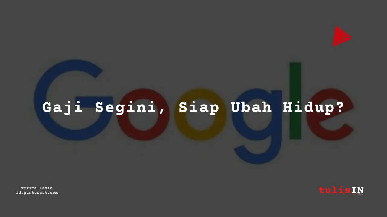 Berapa Gaji CEO (Chief Executive Officer) Google Indonesia Tahun 2023?