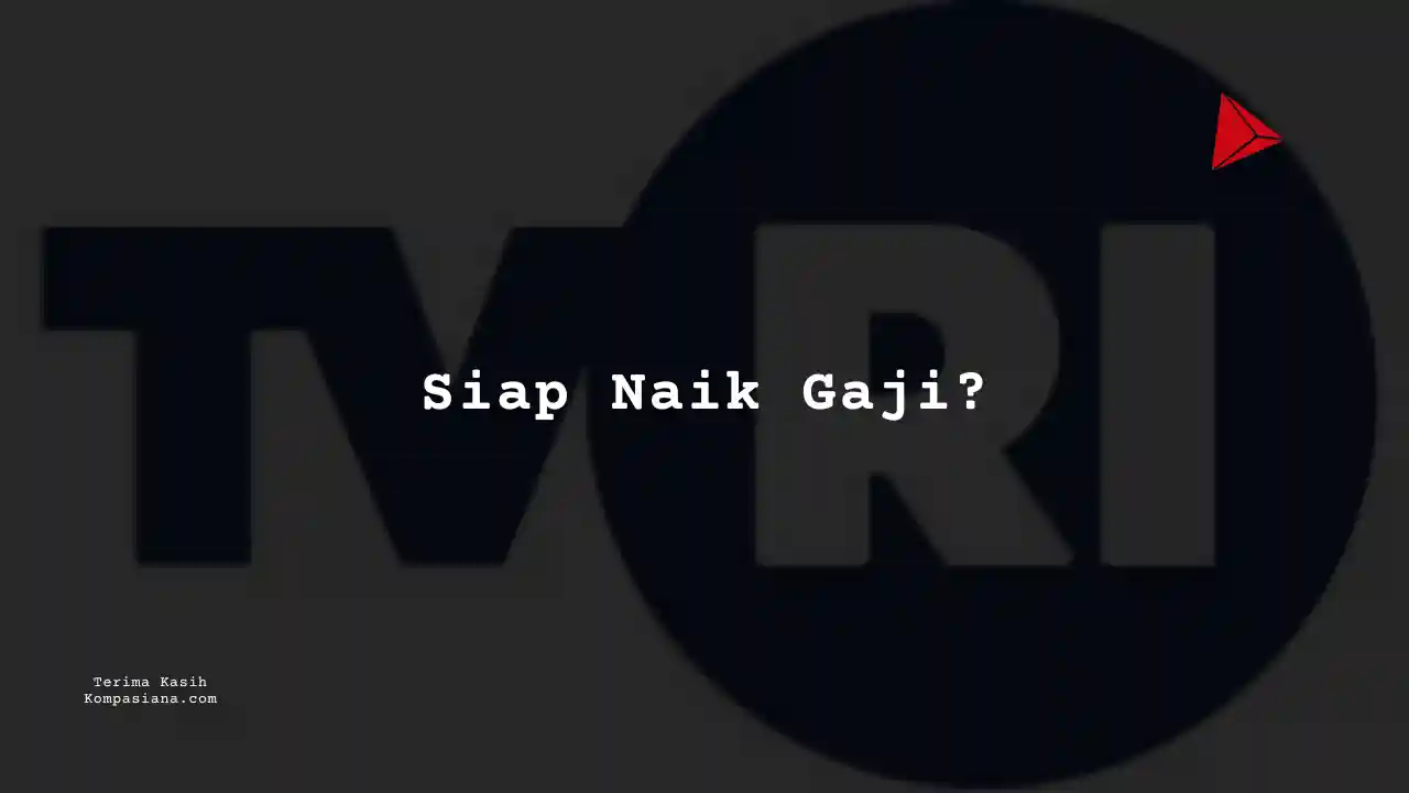 Berapa Gaji Cameraman/Videografer Junior TVRI 2025?