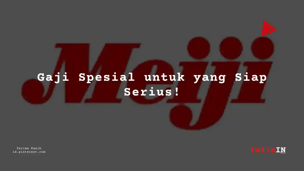 Berapa Gaji Change Agent PT Meiji Indonesian Pharmaceutical Industries Tahun 2024?
