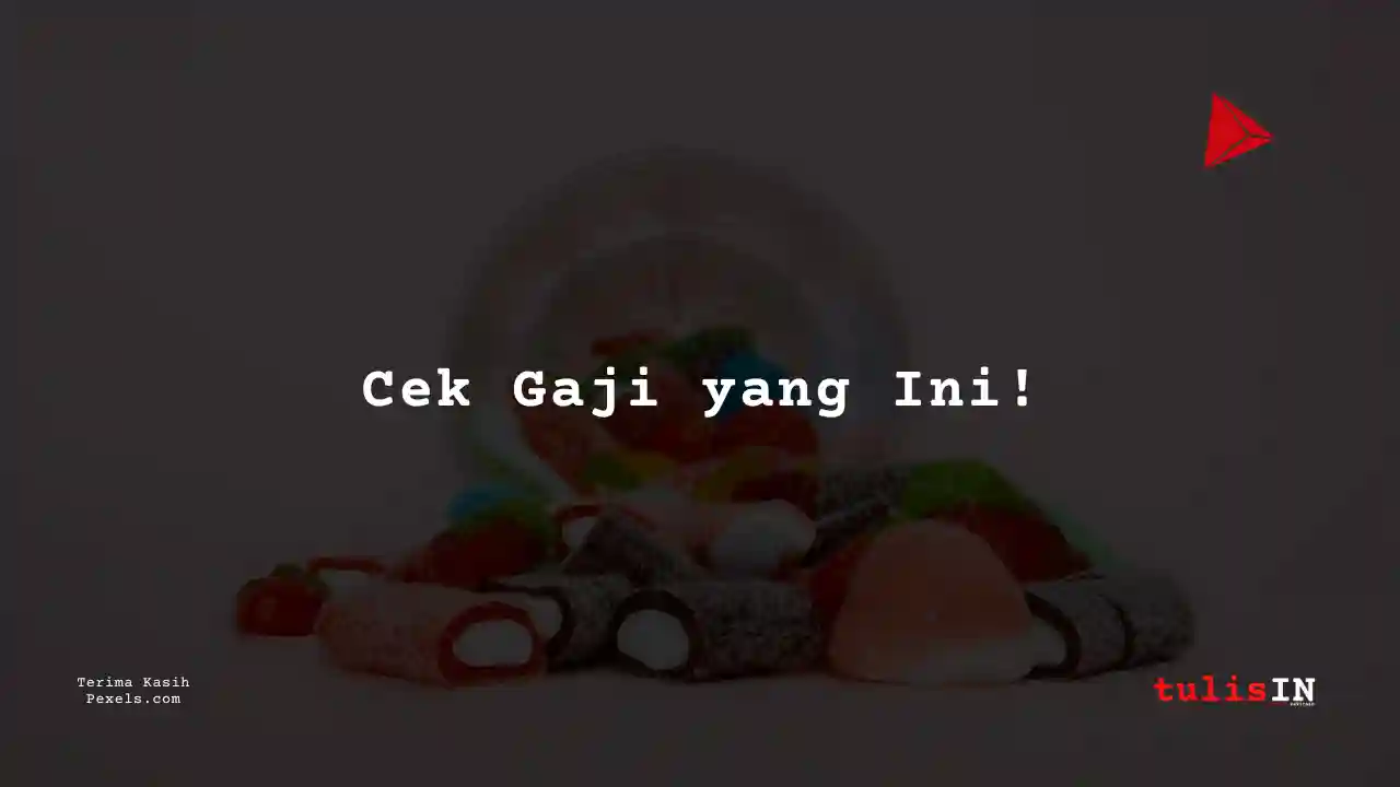 Berapa Gaji Change Agent PT Yupi Indo Jelly Gum Tbk 2025?