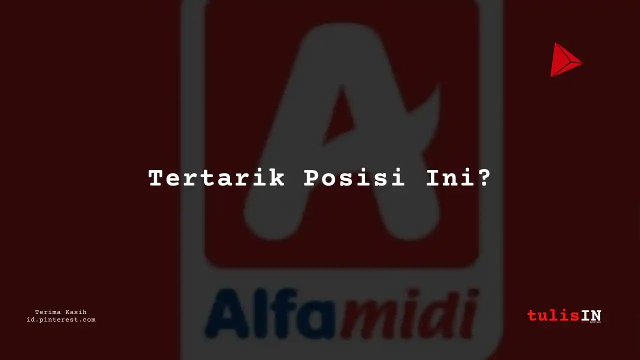 Berapa Gaji Civil Estimator Officer Alfamidi Tahun 2024?
