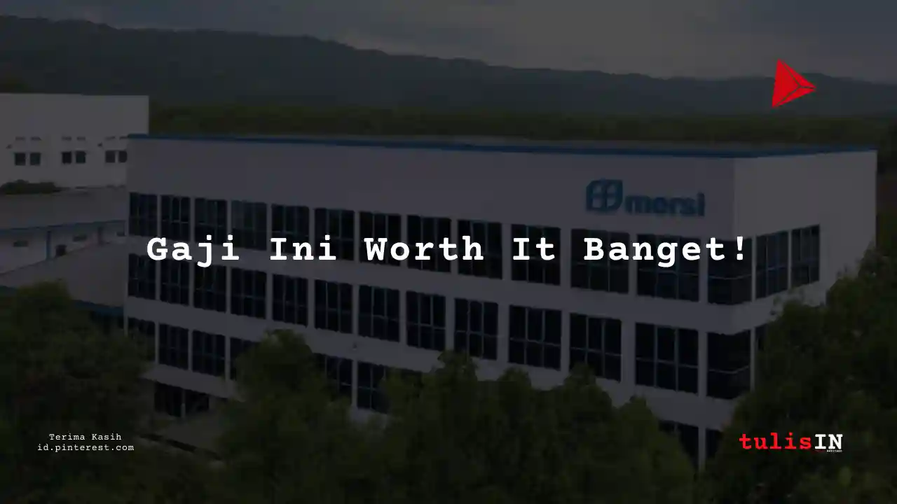 Berapa Gaji Cleaning Service PT Mersifarma Tirmaku Mercusana Tahun 2025?
