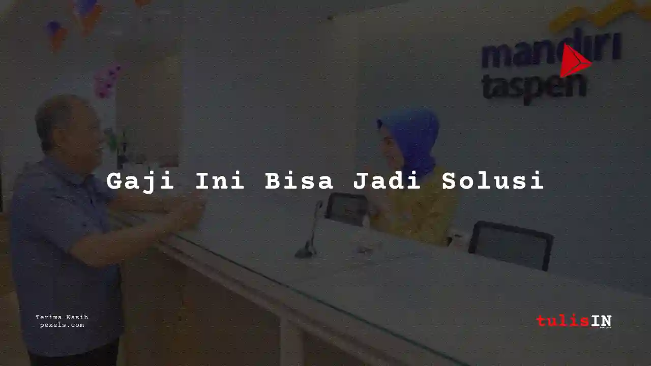 Berapa Gaji Commissioner Bank Mandiri Taspen 2025?