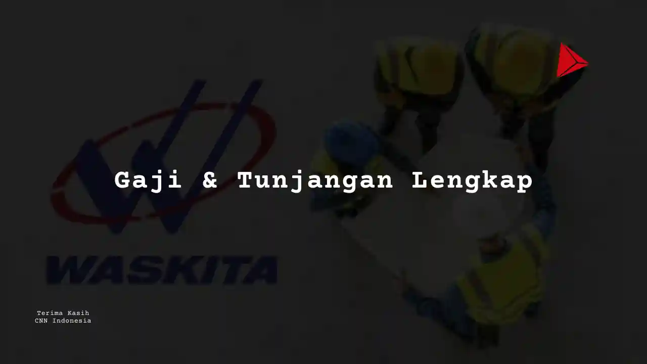 Berapa Gaji Corporate Budgeting Officer PT Wakita Karya 2025?