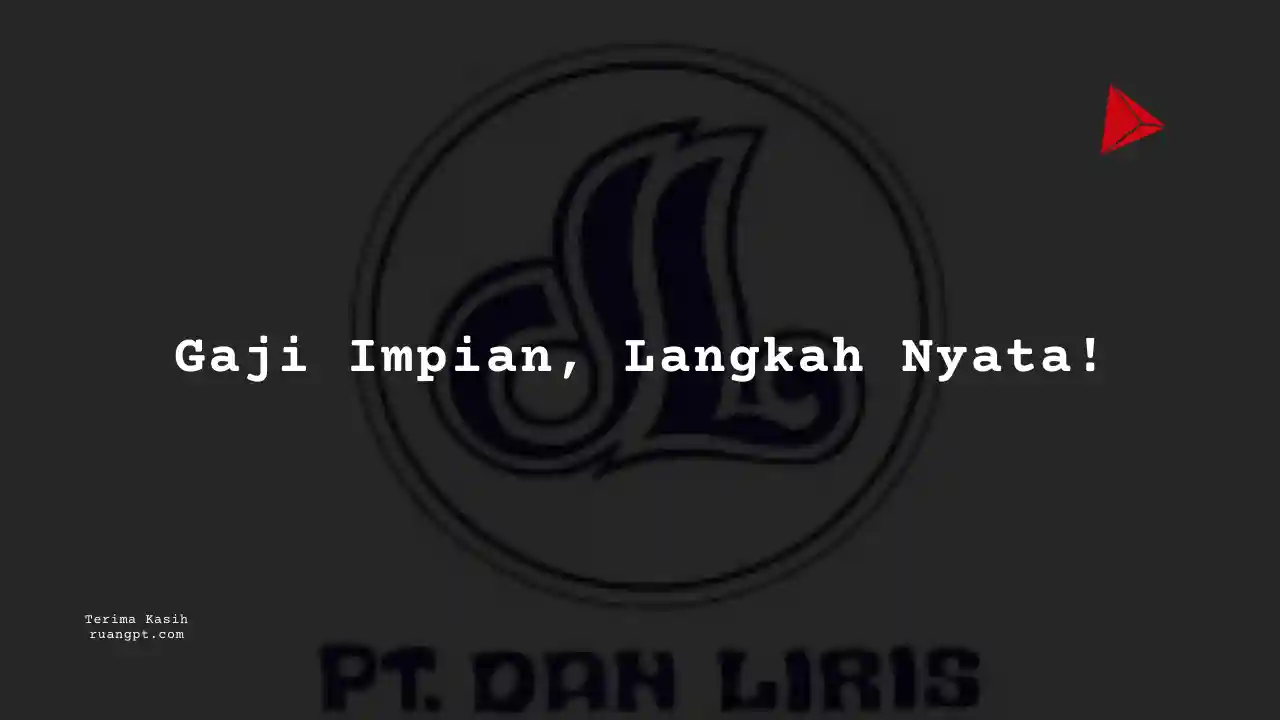 Berapa Gaji Corporate Legal PT Dan Liris 2024?