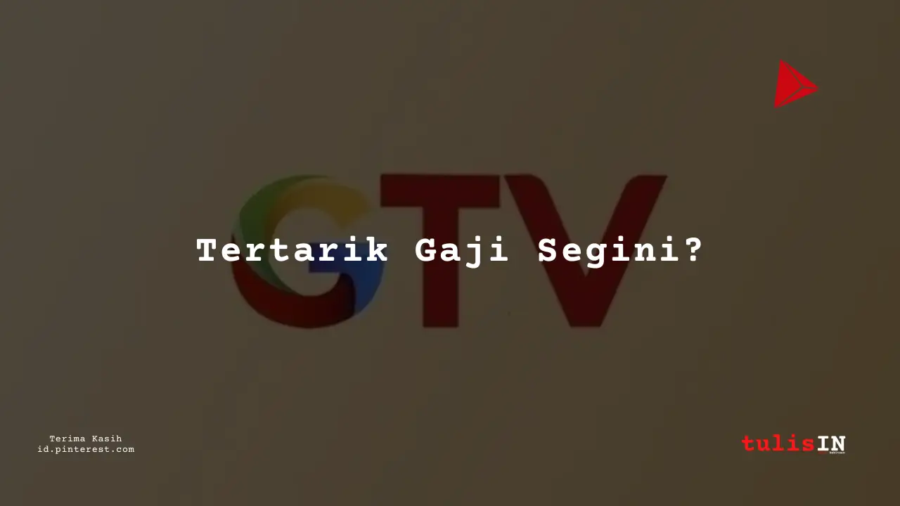 Berapa Gaji Creative Global TV Tahun 2025?