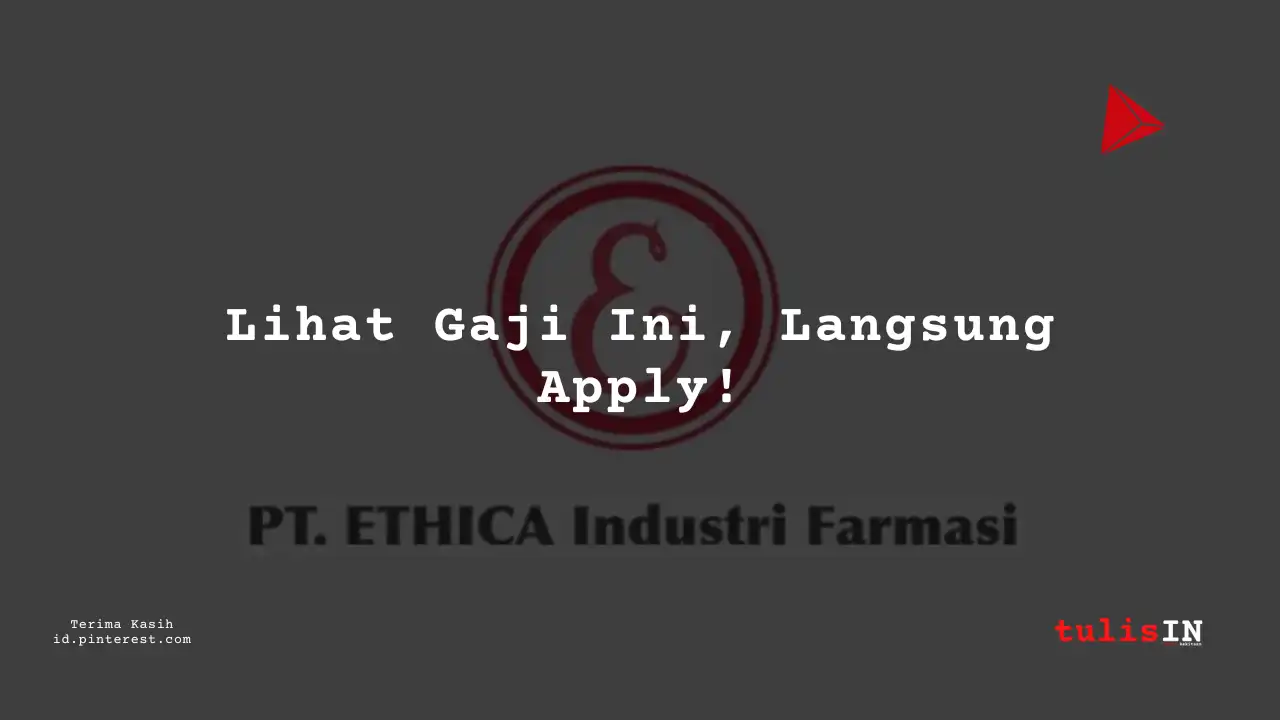 Berapa Gaji Database Administrator PT Ethica Industri Farmasi Tahun 2024?