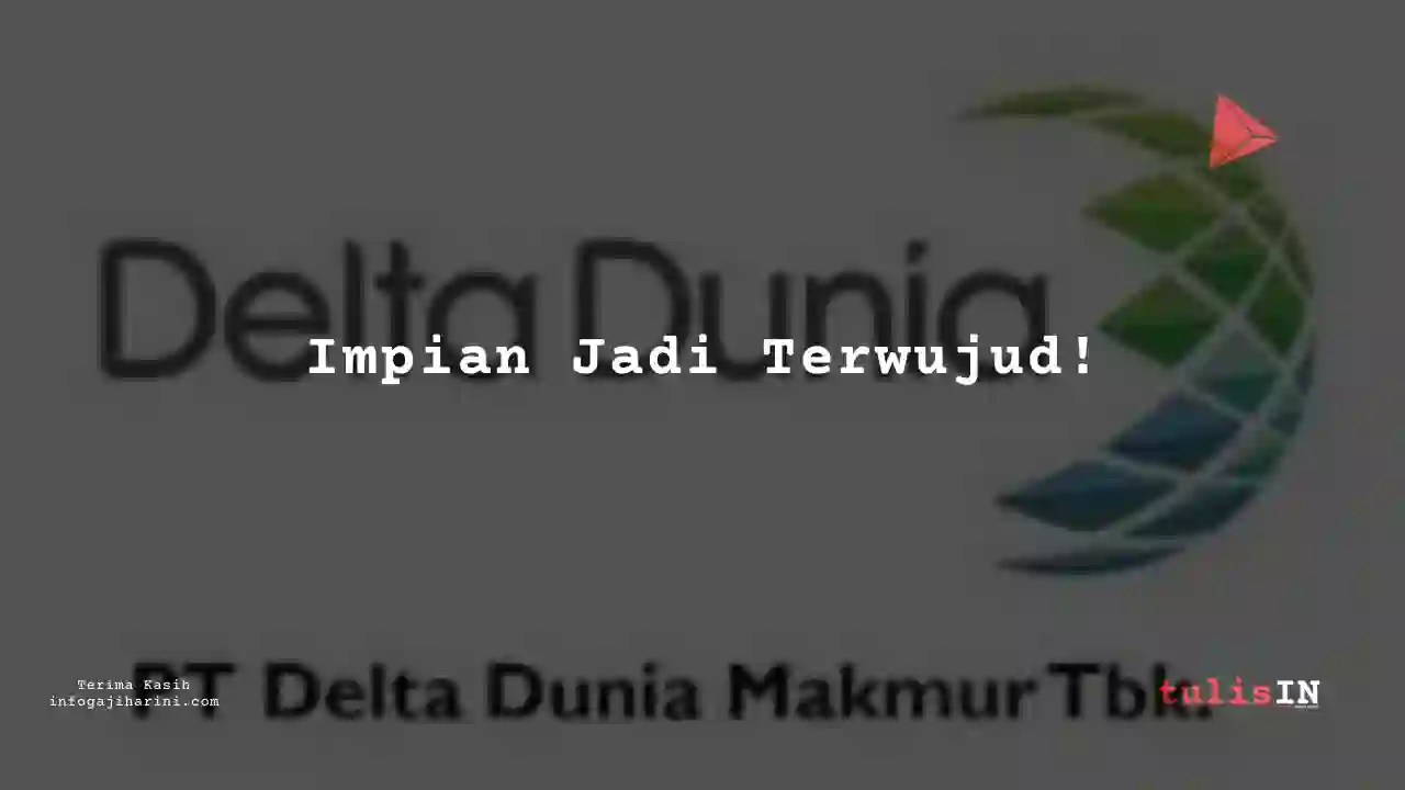 Berapa Gaji Warehousing Delta Dunia Makmur 2023?