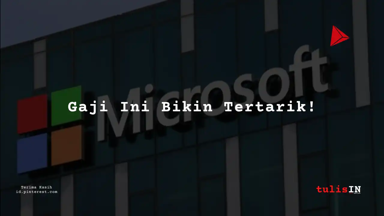 Berapa Gaji Desain Intern/Magang Microsoft Indonesia Tahun 2023?