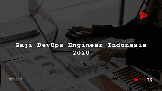 Berapa Gaji DevOps Engineer UMR 2020?