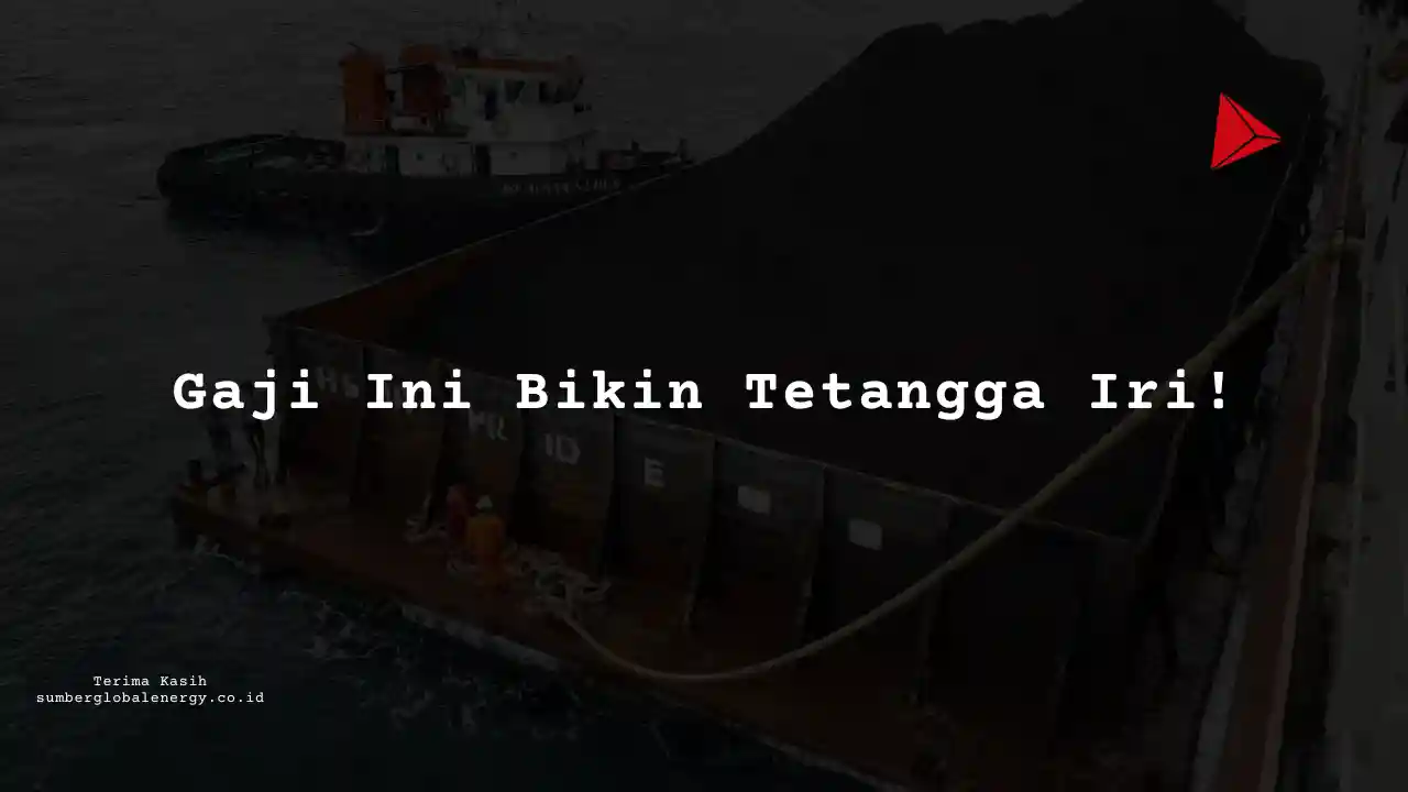 Berapa Gaji Direktur Operasional Sumber Global Energy 2025?