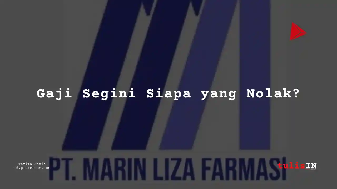 Berapa Gaji Division Head PT Marin Liza Farmasi Tahun 2023?