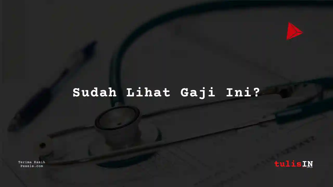 Berapa Gaji Dokter Umum Jakarta Pusat 2025?