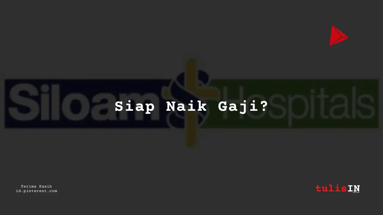 Berapa Gaji Dokter Umum RS Siloam Tahun 2024?