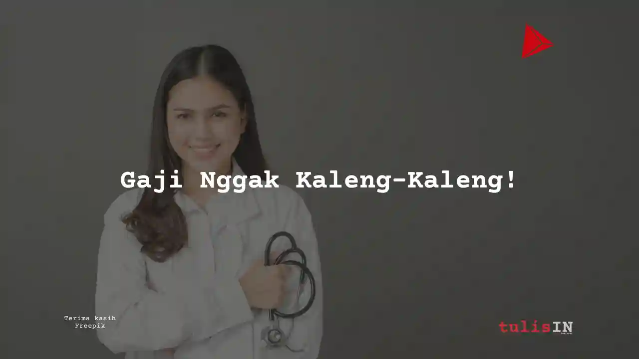 Berapa Gaji Dokter Umum di RS Negeri 2024?