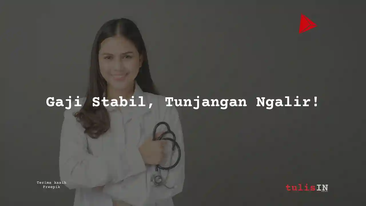 Berapa Gaji Dokter umum Tahun 2024?