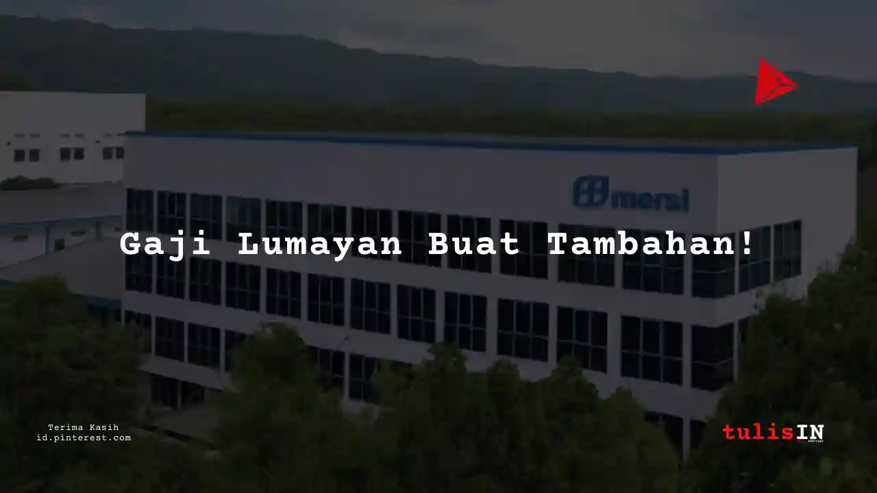 Berapa Gaji Drilling Engineer PT Mersifarma Tirmaku Mercusana Tahun 2024?