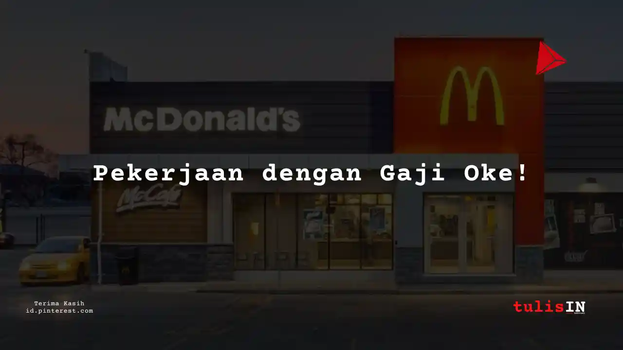 Berapa Gaji Driver McDonald Terbaru 2025?