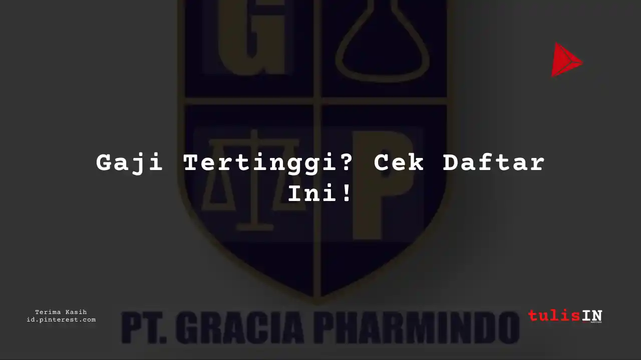 Berapa Gaji Driver PT Gracia Pharmindo Tahun 2024?